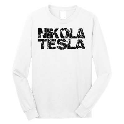 Nikola Tesla , Free Energy, Ac Power, Inventor Long Sleeve Shirt