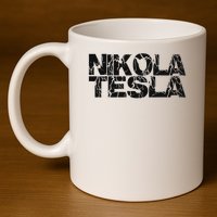 Nikola Tesla , Free Energy, Ac Power, Inventor 11oz C Handle Ceramic Mug