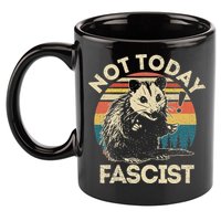 Not Today Fascist Opossum Social Possum 11oz C Handle Ceramic Mug