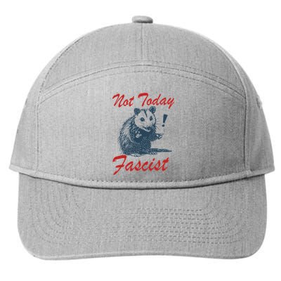 Not Today Fascist Possum Opossum Trash Panda 7-Panel Snapback Hat
