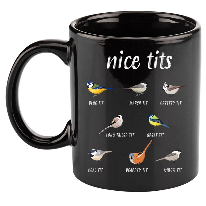Nice Tits Funny Bird Watching Gift Dad 11oz C Handle Ceramic Mug