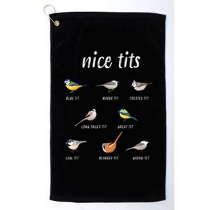 Nice Tits Funny Bird Watching Gift Dad Platinum Collection Golf Towel