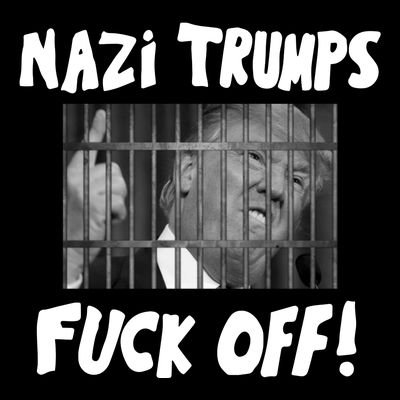 Nazi Trumps Fuck Off T-Shirt
