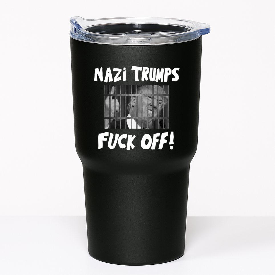 Nazi Trumps Fuck Off Tumbler