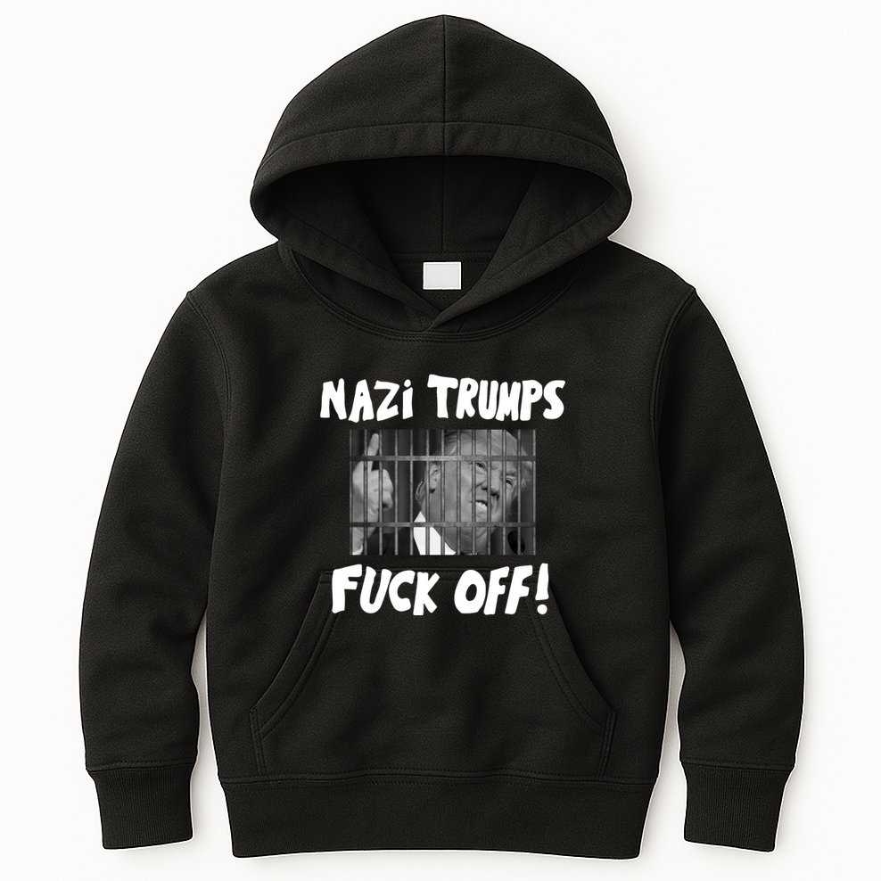 Nazi Trumps Fuck Off Kids Hoodie