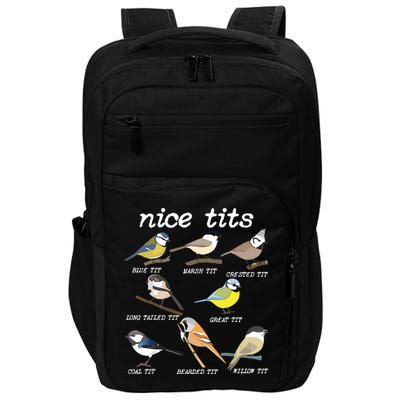 Nice Tits Funny Bird Watching, Funny Tit Birds Birdwatcher Impact Tech Backpack