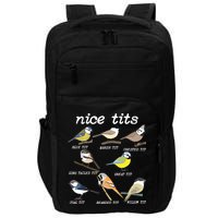 Nice Tits Funny Bird Watching, Funny Tit Birds Birdwatcher Impact Tech Backpack