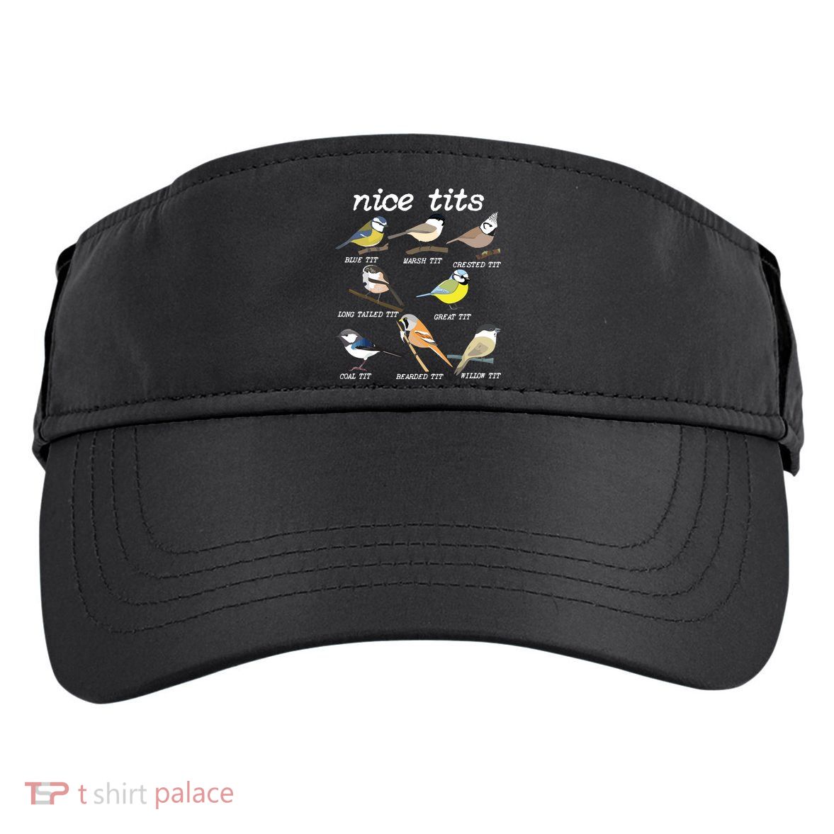 Nice Tits Funny Bird Watching, Funny Tit Birds Birdwatcher Adult Drive Performance Visor