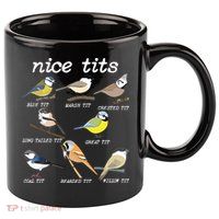 Nice Tits Funny Bird Watching, Funny Tit Birds Birdwatcher 11oz C Handle Ceramic Mug