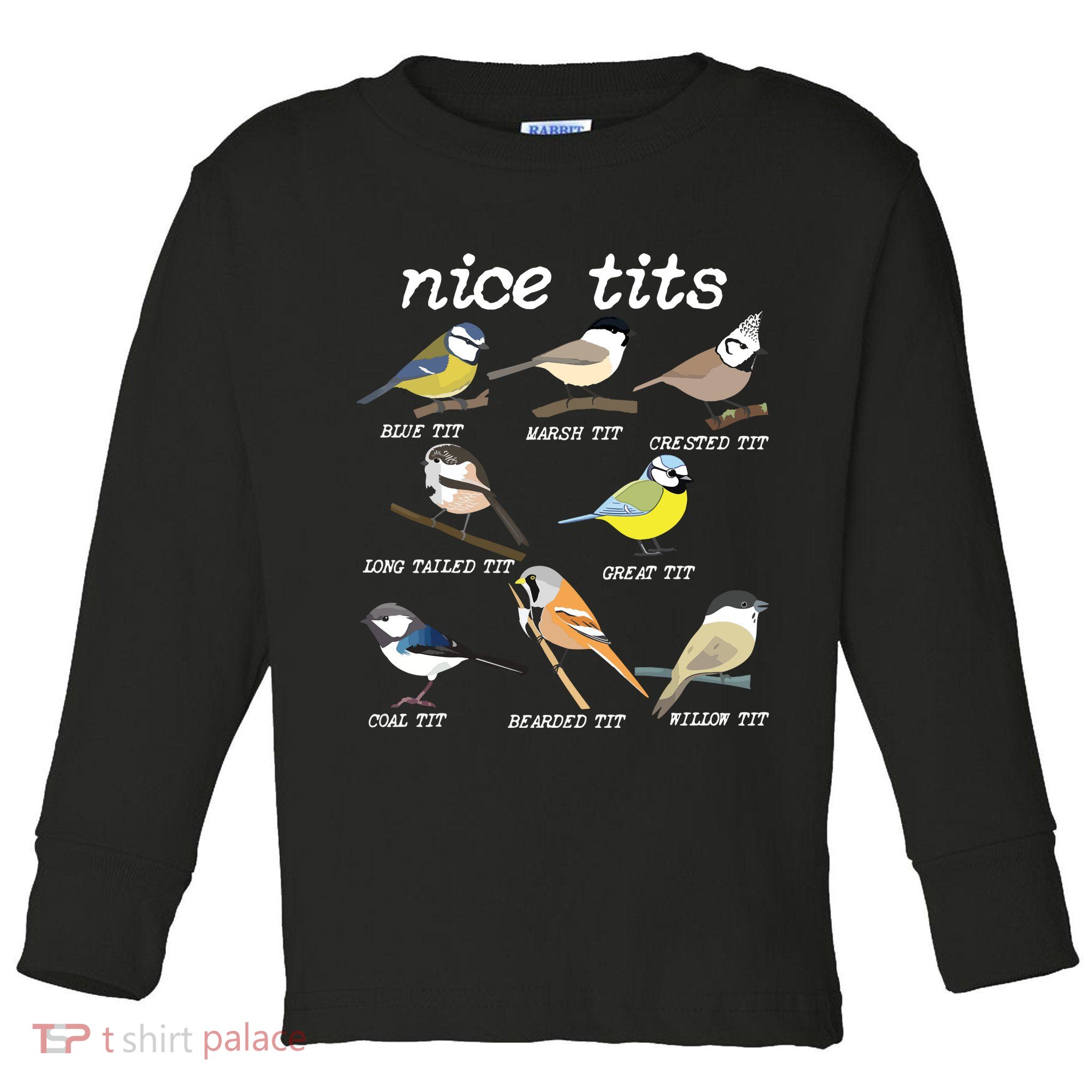 Nice Tits Funny Bird Watching, Funny Tit Birds Birdwatcher Toddler Long Sleeve Shirt