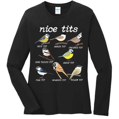 Nice Tits Funny Bird Watching, Funny Tit Birds Birdwatcher Ladies Long Sleeve Shirt