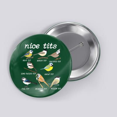 Nice Tits Funny Bird Watching, Funny Tit Birds Birdwatcher Button