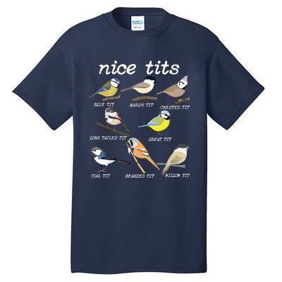 Nice Tits Funny Bird Watching, Funny Tit Birds Birdwatcher Tall T-Shirt