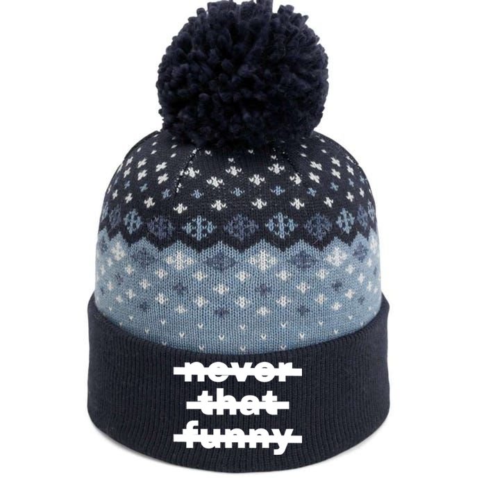 Never That Funny The Baniff Cuffed Pom Beanie