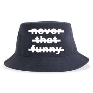 Never That Funny Sustainable Bucket Hat