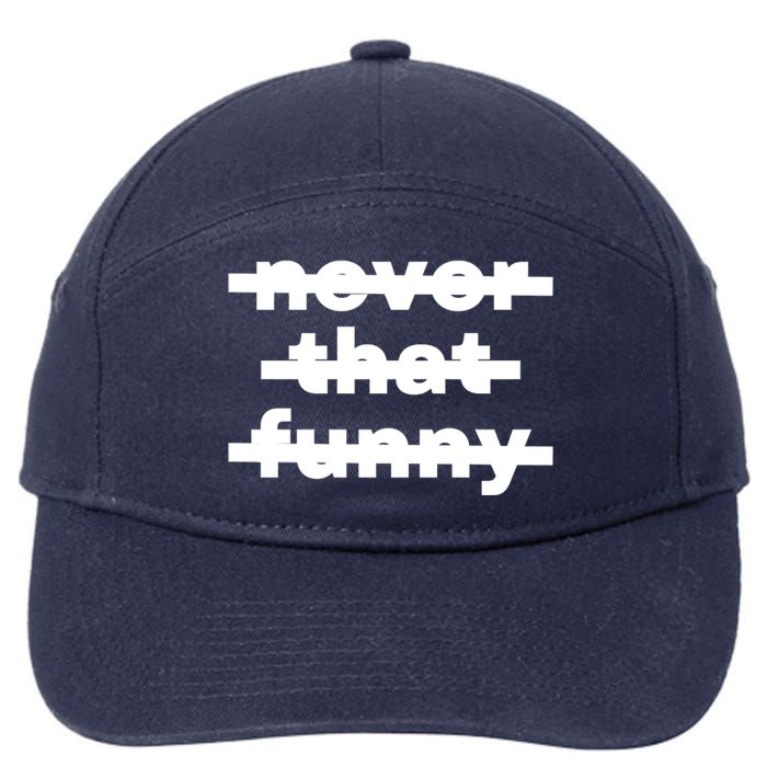 Never That Funny 7-Panel Snapback Hat