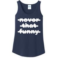 Never That Funny Ladies Essential Tank