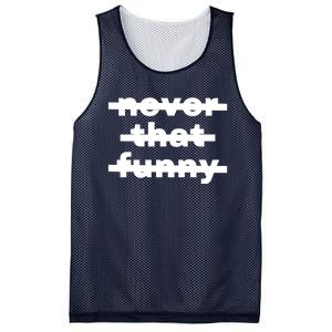 Never That Funny Mesh Reversible Basketball Jersey Tank