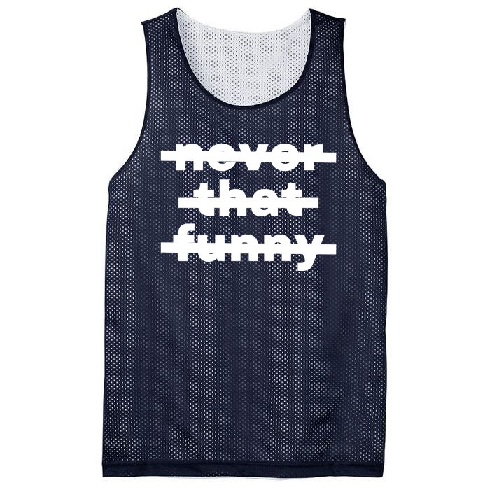 Never That Funny Mesh Reversible Basketball Jersey Tank