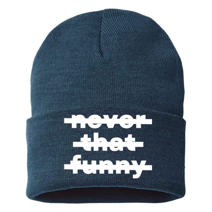 Never That Funny Sustainable Knit Beanie