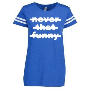 Never That Funny Enza Ladies Jersey Football T-Shirt