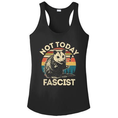 Not Today Fascist Funny Opossum Social Possum Team Trash Gift Ladies PosiCharge Competitor Racerback Tank