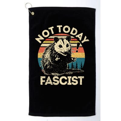 Not Today Fascist Funny Opossum Social Possum Team Trash Gift Golf Towel