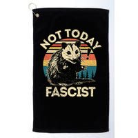 Not Today Fascist Funny Opossum Social Possum Team Trash Gift Golf Towel