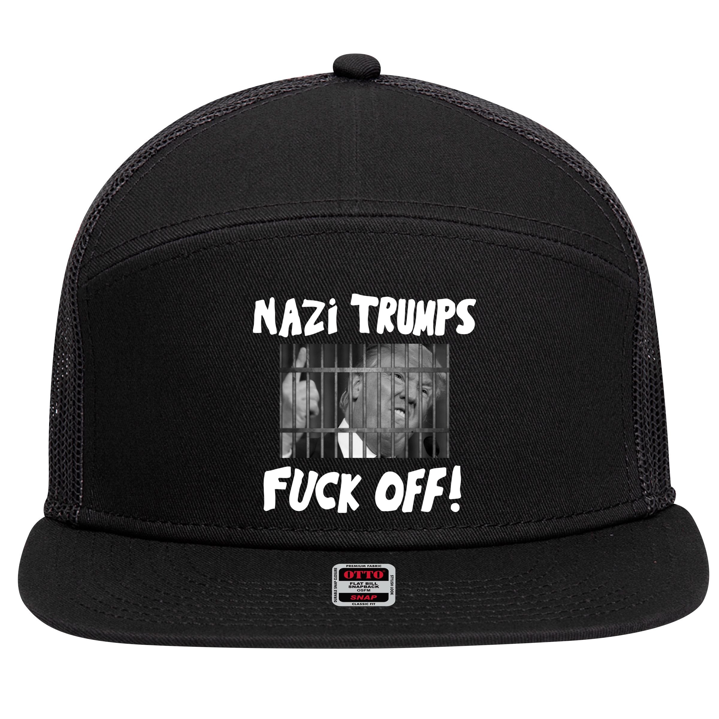 Nazi Trumps Fuck Off 7 Panel Mesh Trucker Snapback Hat