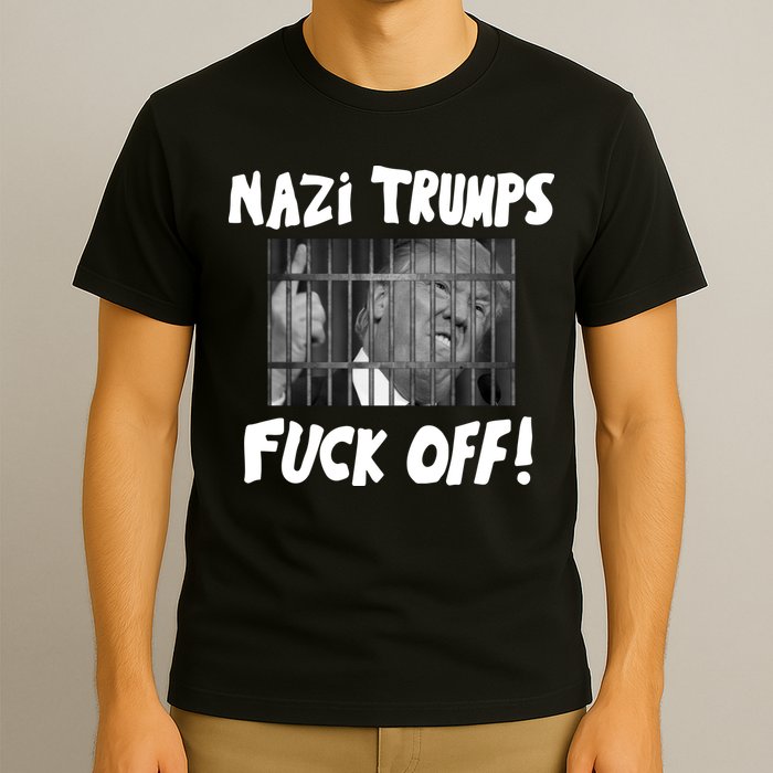 Nazi Trumps Fuck Off T-Shirt