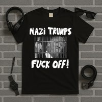 Nazi Trumps Fuck Off T-Shirt