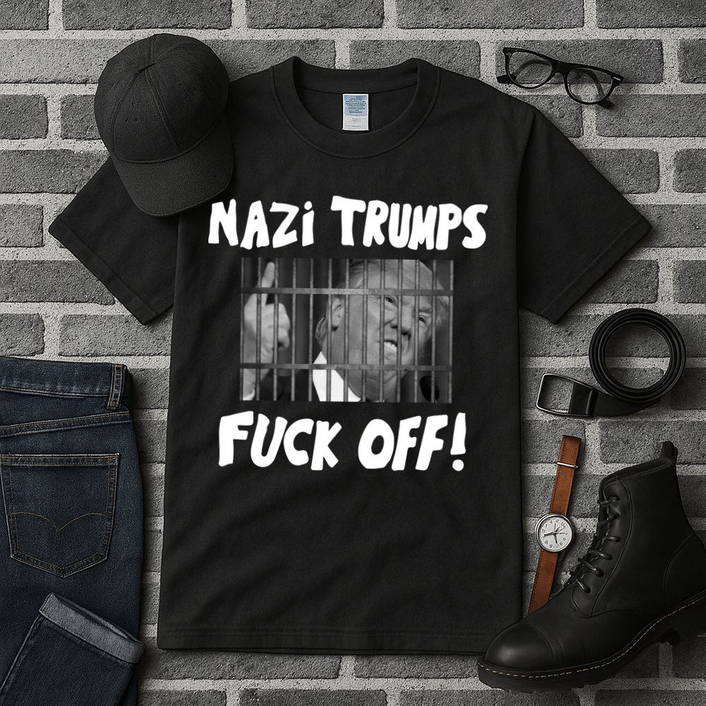 Nazi Trumps Fuck Off Tall T-Shirt