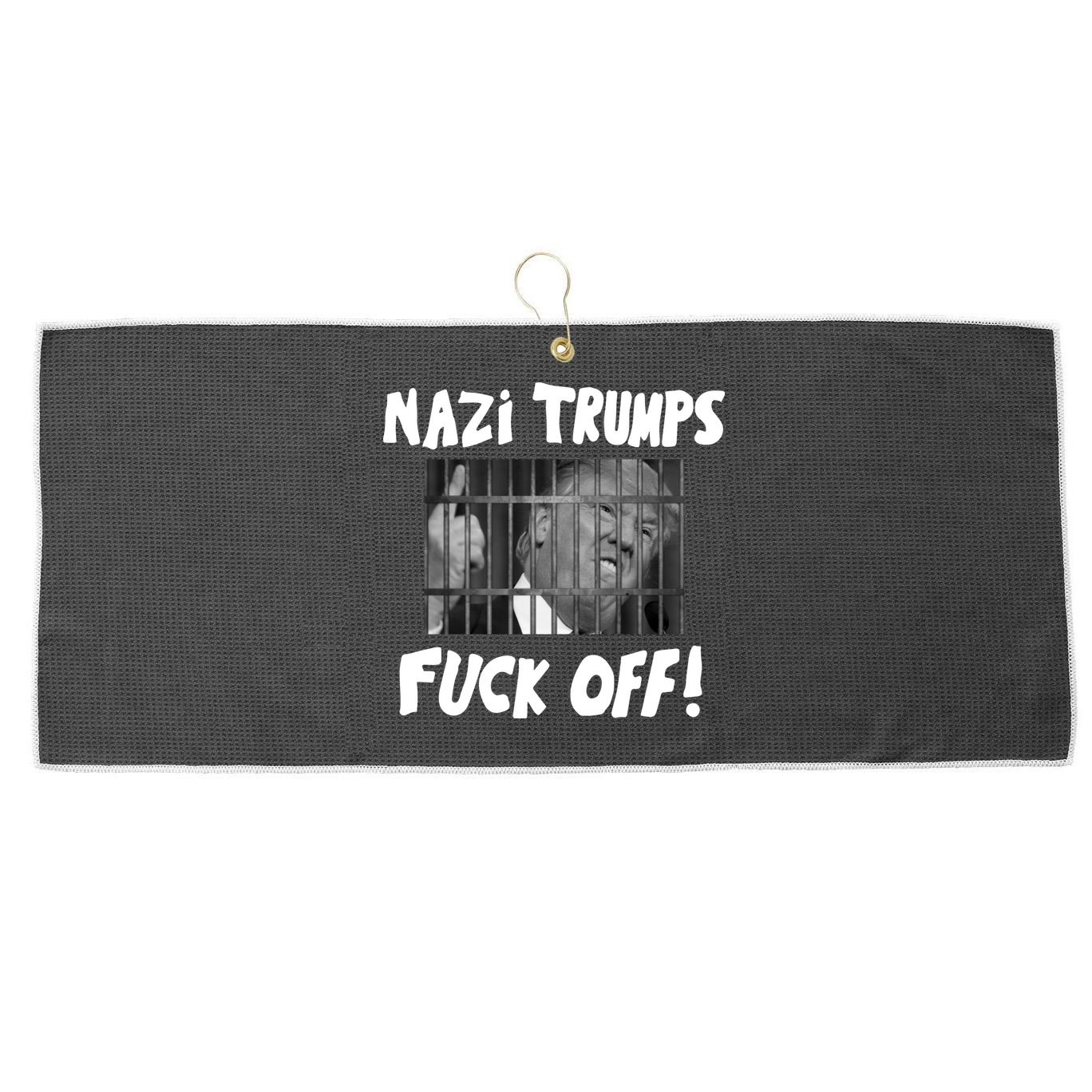 Nazi Trumps Fuck Off Large Microfiber Waffle Golf Towel