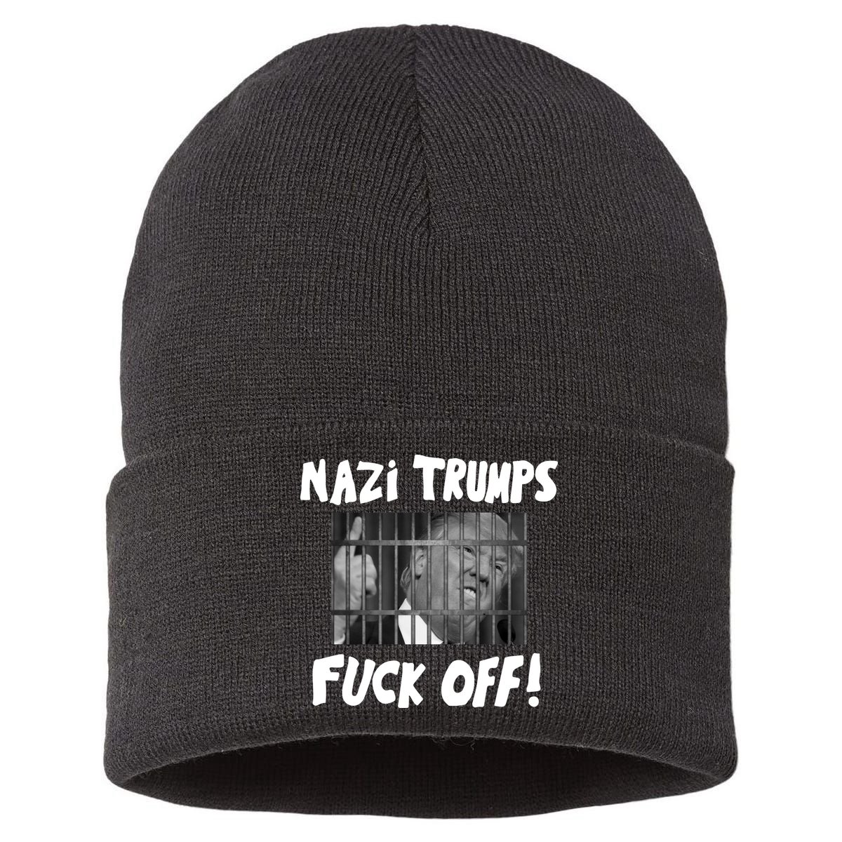 Nazi Trumps Fuck Off Sustainable Knit Beanie