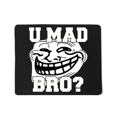 New Troll Face U Mad Smile Bro Mousepad