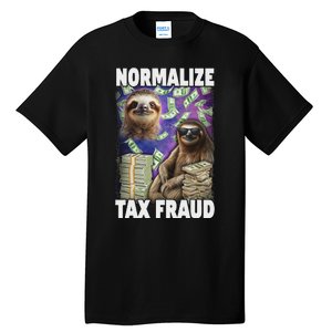 Normalize Tax Fraud Tall T-Shirt