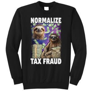 Normalize Tax Fraud Tall Sweatshirt