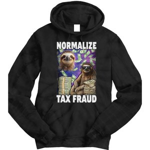 Normalize Tax Fraud Tie Dye Hoodie