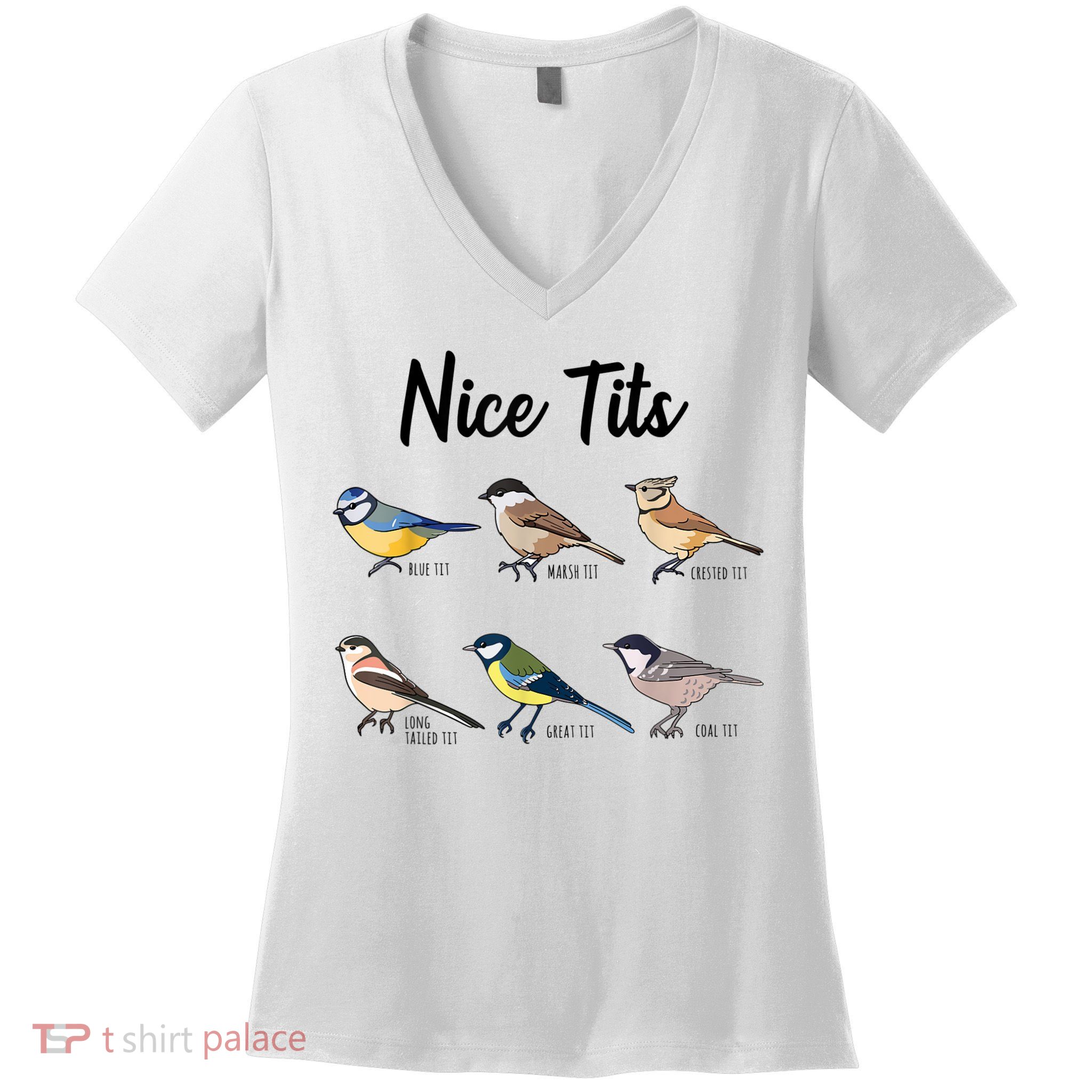 Nice Tits Funny Bird Watching Birding Women's V-Neck T-Shirt