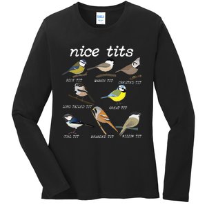 Nice Tits Funny Bird Watching Funny Tit Birds Birdwatcher Ladies Long Sleeve Shirt