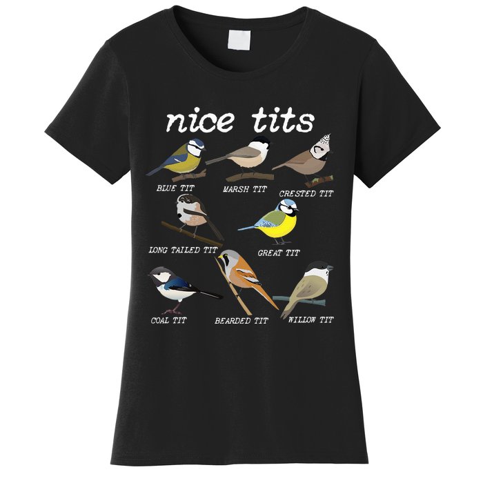 Nice Tits Funny Bird Watching Funny Tit Birds Birdwatcher Women's T-Shirt