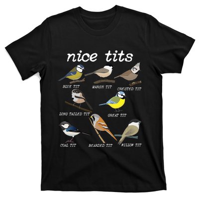 Nice Tits Funny Bird Watching Funny Tit Birds Birdwatcher T-Shirt