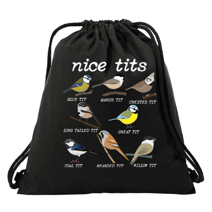 Nice Tits Funny Bird Watching Funny Tit Birds Birdwatcher Drawstring Bag