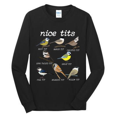 Nice Tits Funny Bird Watching Funny Tit Birds Birdwatcher Tall Long Sleeve T-Shirt