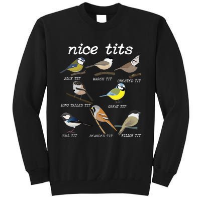 Nice Tits Funny Bird Watching Funny Tit Birds Birdwatcher Tall Sweatshirt