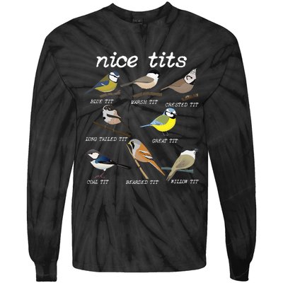 Nice Tits Funny Bird Watching Funny Tit Birds Birdwatcher Tie-Dye Long Sleeve Shirt