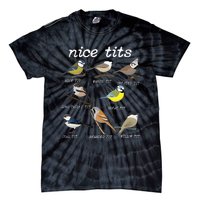 Nice Tits Funny Bird Watching Funny Tit Birds Birdwatcher Tie-Dye T-Shirt