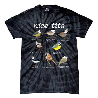 Nice Tits Funny Bird Watching Funny Tit Birds Birdwatcher Tie-Dye T-Shirt