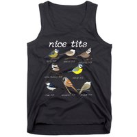 Nice Tits Funny Bird Watching Funny Tit Birds Birdwatcher Tank Top