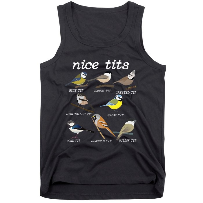 Nice Tits Funny Bird Watching Funny Tit Birds Birdwatcher Tank Top